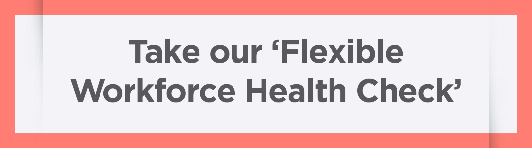 flexible workforce management health-check
