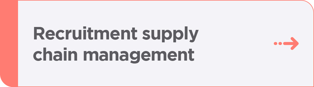 Recruitment supply chain management